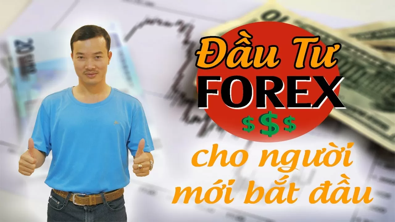 Forex - Đầu tư ngoại hối cho người mới bắt đầu - Download Khoá Học
